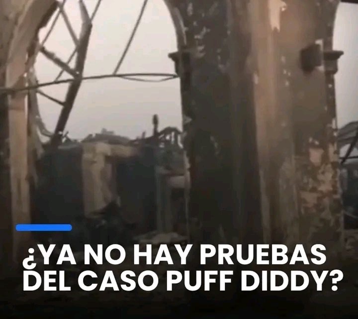 La residencia con evidencias de Sean Diddy Combs quedó en cenizas